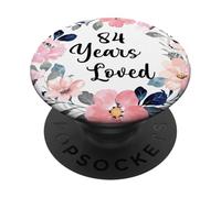 84 Years Loved 84th Birthday Floral 84 Year Old Men Women PopSockets PopGrip Adesivo