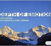 8457112 Audio Cd Ed Saindon & Dave Liebman - Depth Of Emotion
