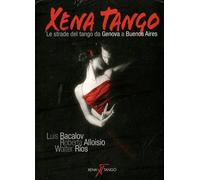 8457116 Audio Cd Xena Tango: Le Strade Del Tango Da Genova A Buenos Aires / Vari