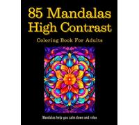 85 Mandalas High Contrast Coloring Book For Adults: Amazing simple and more advanced art works | Relaxing Coloring Patterns | A nice and soothing activity | Gift for Artistic People | Gold