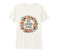 85 Years Loved 85th Birthday Funny 85 Year Old Women's Maglietta Premium