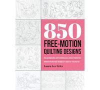 850 Free-Motion Quilting Designs : Encyclopedia of Continuous-Line Patterns; Stitch Pictorial Motifs & Allover Textures