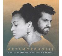 8511070 Audio Cd Marie Spaemann / Christian Bakanic - Metamorphosis