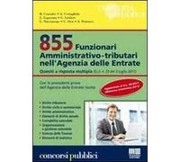 855 Funzionari amministrativo-tributari nell'Agenzia delle Entrate. Quesiti a risposta multipla