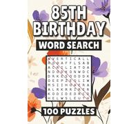 85th Birthday Word Search: 100 Pages of Celebration Puzzles, Word Scramble, Word Find, and Vocabulary Activities for Kids, Adults, and Seniors