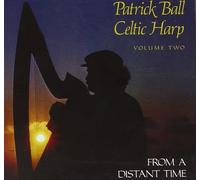8691412 Audio Cd Patrick Ball - From A Distant Time / Celtic Harp Vol 2