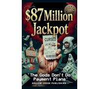 $87 Million Jackpot: The Gods Don't Do Payment Plans