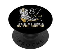 87 & Orgoglioso con i miei stivali a terra 87 Compleanno di anni PopSockets PopGrip Adesivo