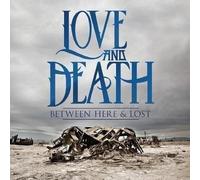 8700444 Audio Cd Love And Death - Between Here & Lost