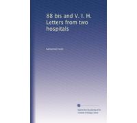 88 nd V. I. H. Letters from two hospitals