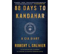 88 Days to Kandahar: A CIA Diary