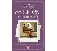 88 giorni per ritrovarsi