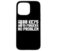 88 Keys 10 Fingers Pianist Musician Keyboard Player Piano Custodia per iPhone 15 Pro Max