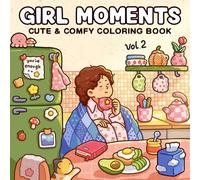 (88 pagine/211g) Girl Moments: Vol. 2 Libro da colorare per adulti e adolescenti con attività quotidiane carine e accoglienti, con disegni semplici e facili per il relax, il ritorno a scuola, fornitur