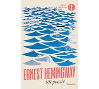 Libri Ernest Hemingway - 88 Poesie