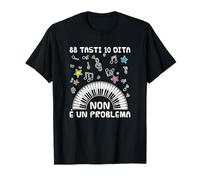 88 Tasti 10 Dita Non È Un Problema Note Musicali Pianoforte Maglietta