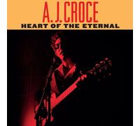 A.J. Croce Heart of the Eternal (CD) Album (PRESALE 07/03/2025)