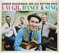 8992401 Audio Cd Gordie MacKeeman And His Rhythm Boys - Laugh Dance & Sing