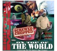 8ball - On Top Of The World-Chopped & Screwed