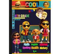 8th Grade All-in-One Subjects Workbook: Grade 8 Homeschool Curriculum Math English Grammar Science Social Studies History Spelling All Subjects ... Tracker Sheets and End-of-Year-Elevation Form