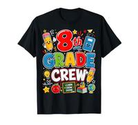 8th Grade Crew Back to School Studenti di ottavo Grado Maglietta