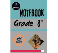 8th Grade Daily Journal - Lined Notebook for School & Home Writing Practice: Class 8 Workbook for Kids - Homeschooling & Classroom ! A4 Size Paperback