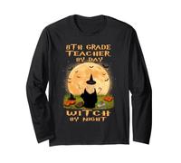 8th Grade Teacher By Day Witch By Night Halloween Costume Maglia a Manica