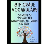 8th Grade Vocabulary: 36 Weeks of Vocabulary, Worksheets, Activities, and Tests!