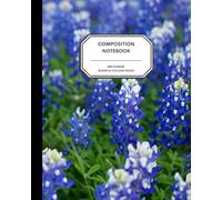 8x10" Composition Notebook - 200 Alternating Blank and College Ruled Pages - Texas State Flower Bluebonnet Notebook Journal for Preteens, Teens and Adults
