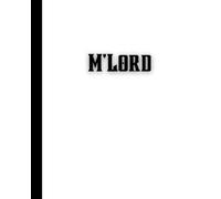 8x10" Composition Notebook - 200 College Ruled Pages - M'Lord Meme Notebook Journal in Clean White for Kids, Preteens, Teens and Adults