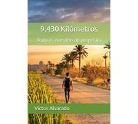 9,430 Kilómetros: Todo es cuestión de propósito
