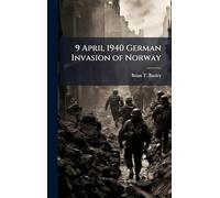 9 April 1940 German Invasion of Norway