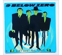 9 Below Zero - Don't Point Your Finger [LP]