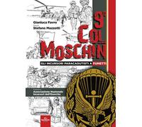 9° Col Moschin. Gli Incursori Paracadutisti a fumetti - 2024 - Si