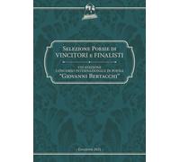 9° Concorso internazionale di poesia «Giovanni Bertacchi». Selezione poesi...