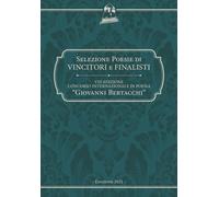 9° Concorso internazionale di poesia «Giovanni Bertacchi». Selezione poesi...