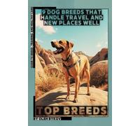 9 Dog Breeds That Handle Travel and New Places Well: Top Breeds, Ranked and Explained for Everyday Life