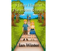 9 Jahre Himmel - Die ersten Schritte: 1