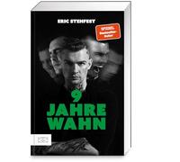 9 Jahre Wahn: Mein Leben mit paranoider Schizophrenie