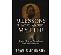 9 Lessons That Changed My Life