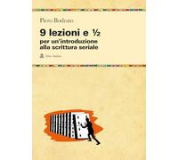 9 lezioni e 1/2 per un'introduzione alla scrittura seriale