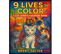 9 Lives in Color: A Cat Lovers Coloring Book