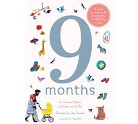 9 Months: A month by month guide to pregnancy for the family to share