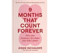 9 Months That Count Forever: How Your Pregnancy Diet Shapes Your Baby's Future