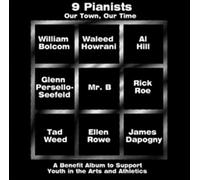 9 Pianists - Our Town Our Time