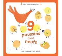 9 poussins tout neufs: Les P'tits Albums Malins