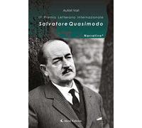 9° Premio Internazionale Salvatore Quasimodo. Narrativa*