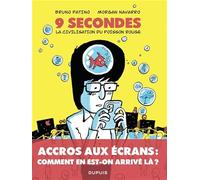 9 secondes, la civilisation du poisson rouge: Petit traité sur le marché de l'attention