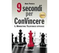 9 secondi per convincere. Il marketing telefonico efficace