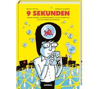 9 Sekunden: Warum unsere Aufmerksamkeit kaum länger ist als die eines Goldfischs. Eine Sach-Graphic Novel über unsere Aufmerksamkeitsspanne, Social Media und Dopamin im digitalen Raum